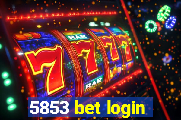 5853 bet login